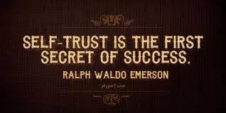 Self Trust is a Must!